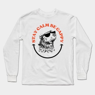 Stay Calm Be Cappy Long Sleeve T-Shirt